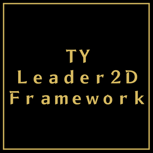 TY's Leader2D Framework
