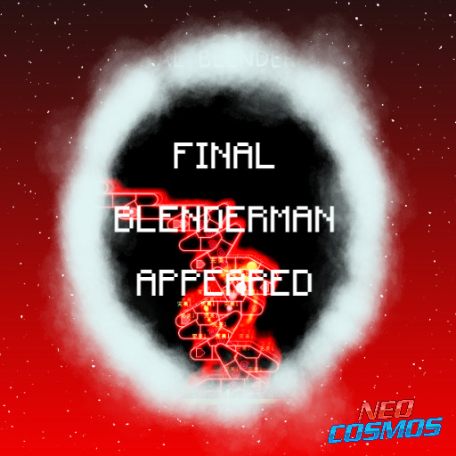 かめりあ - FINAL BLENDERMAN APPEARED preview