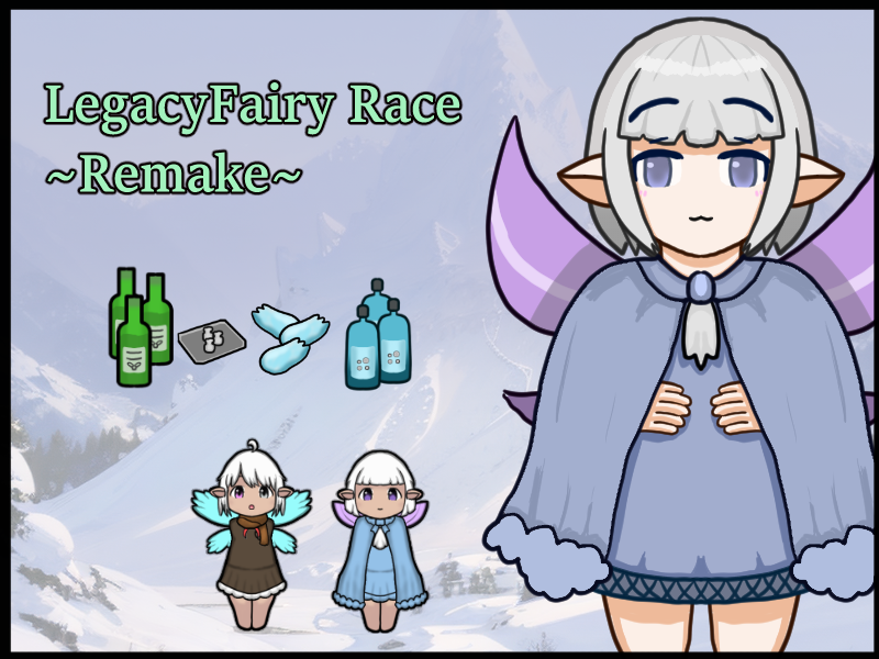 [B.E.P Race Remake]LegacyFairy Race
