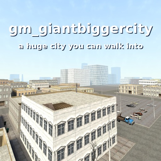 gm_giantbiggercity