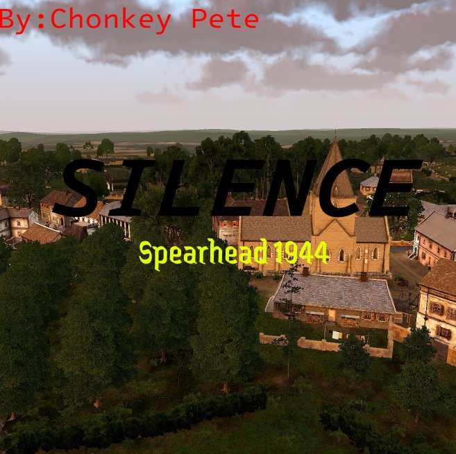 Silence [SP] Spearhead 1944
