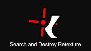 Search and Destroy Vanilla Retexture