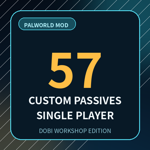 Dobi Custom Passives 57 - Single Player