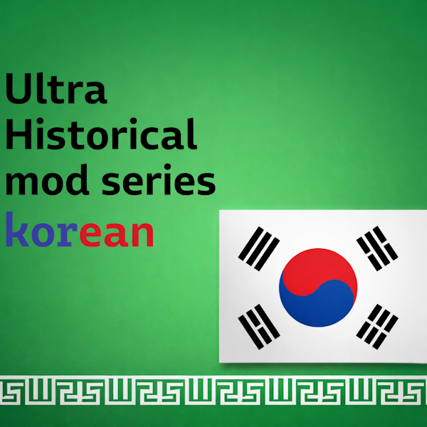 [korean] Ultra Historical Mod Series