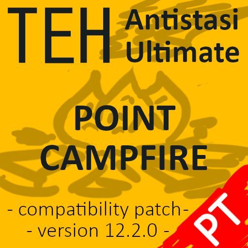 TEH Antistasi Ultimate - Point Campfire Public Test Compatibility
