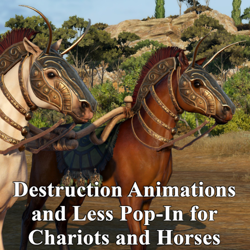 Destruction Animations and Less Pop-In for Chariots and Horses