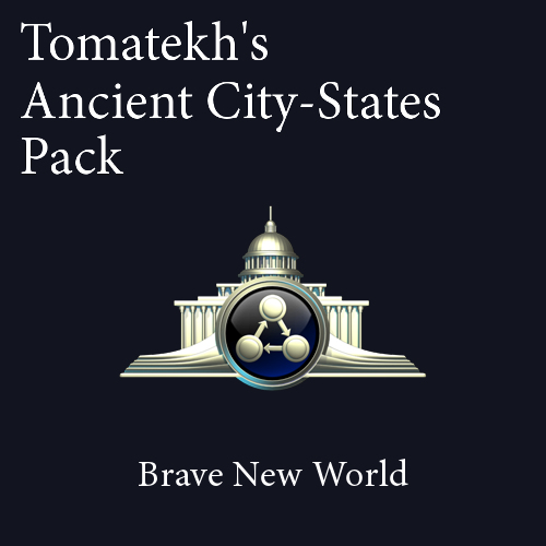 Tomatekh's Ancient City-States (BNW) preview