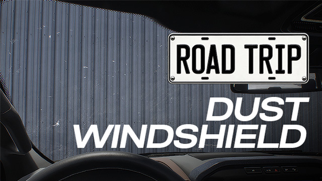 Road Trip: Dust Windshield preview