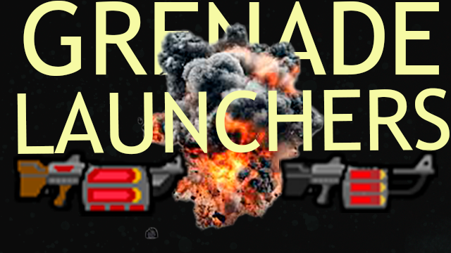 Grenade launchers (Vanilla)
