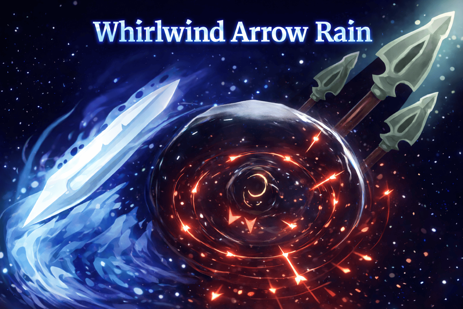 Whirlwind with ArrowRain 旋轉箭雨