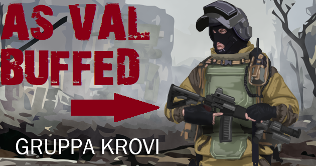 [AA] Gruppa Krovi AS VAL Buffed