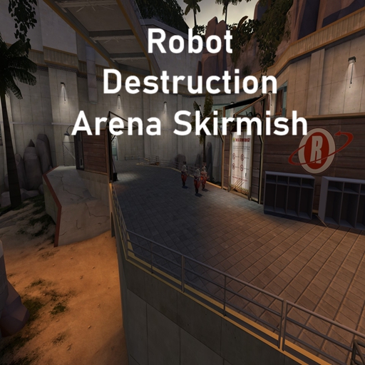 Robot Destruction Arena Skirmish – Team Fortress 2 Mod