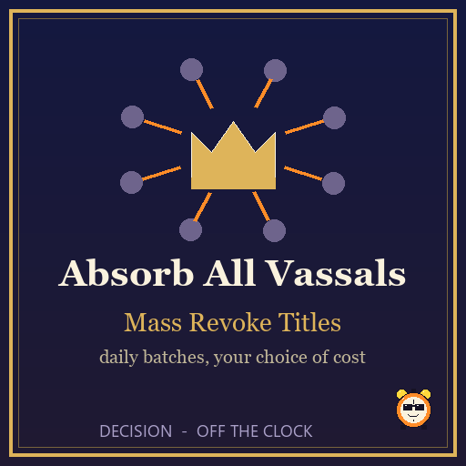 Absorb All Vassals - Mass Revoke Titles