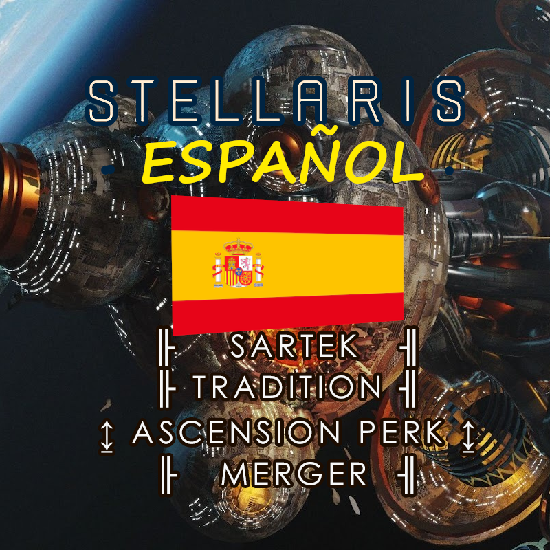 ! Sartek Tradition - Ascension Perk Merger (localize Spanish