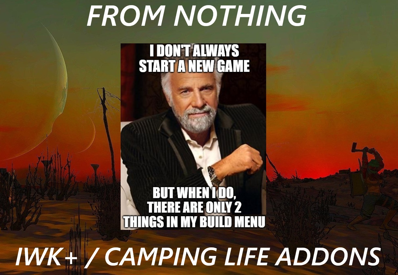 From Nothing - IWK+ Camping Life Addons