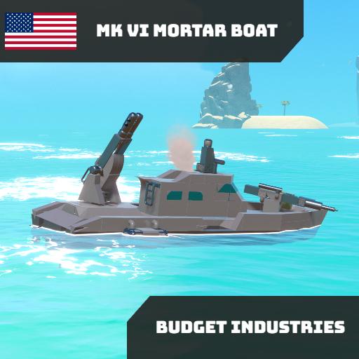 MK VI Mortar Boat | BUDGET INDUSTRIES