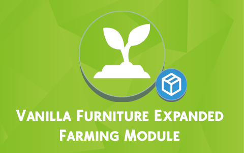 Vanilla Furniture Expanded - Farming preview