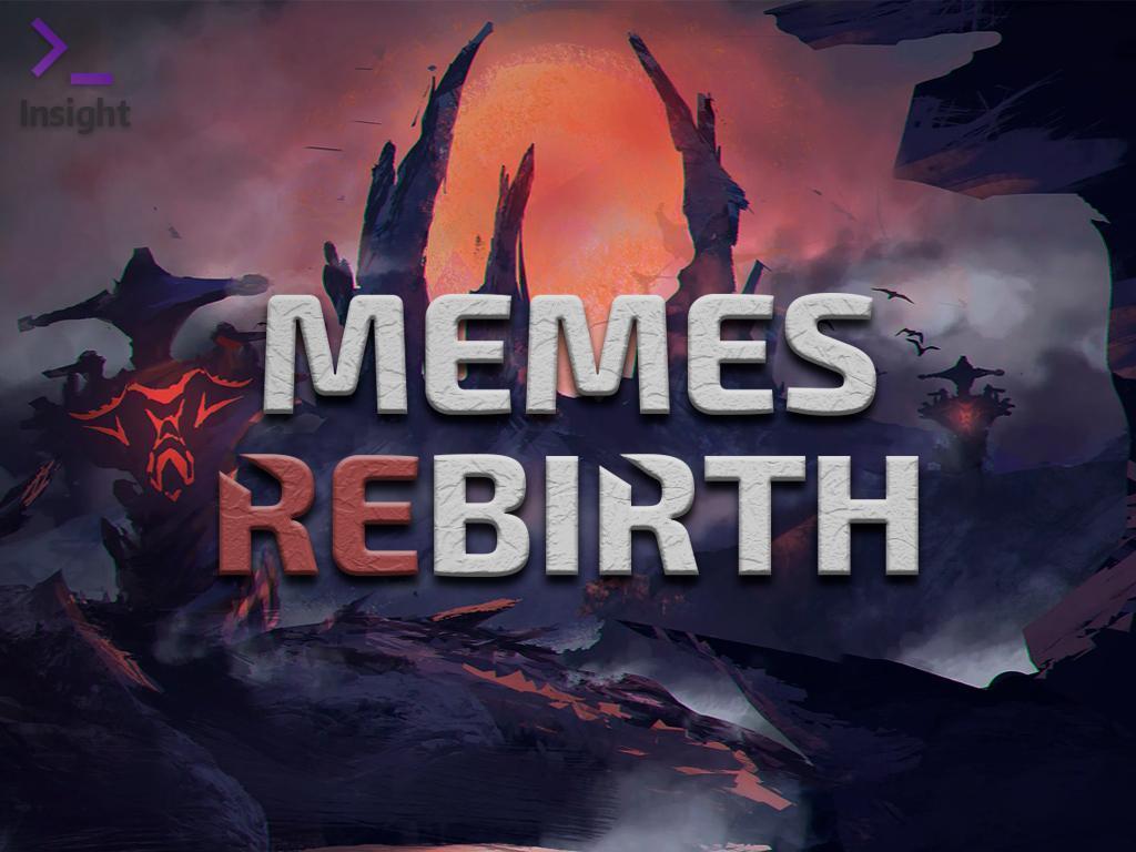 Memes Rebirth