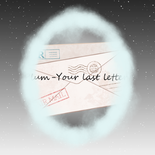 Plum - Your Last Letter
