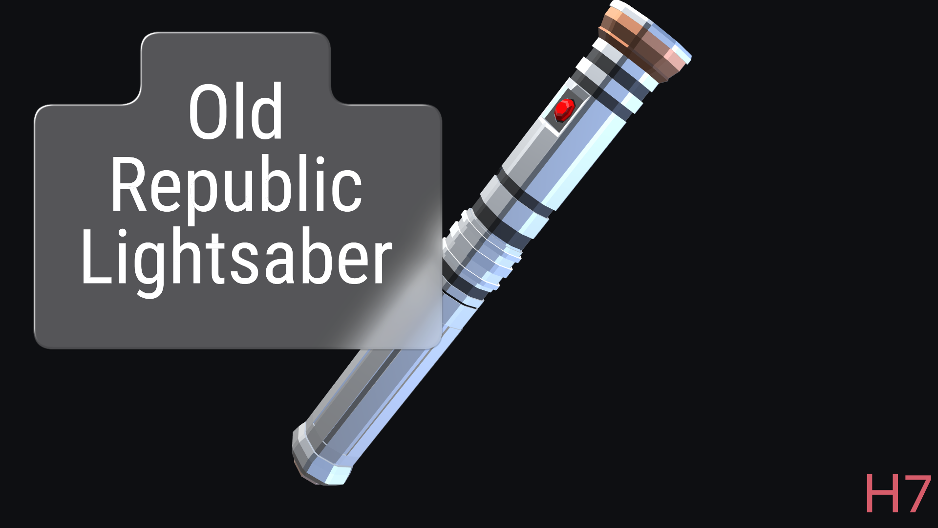 H7's Old Republic Lightsaber