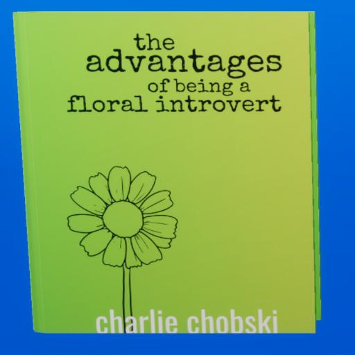 the advantages of being a floral introvert