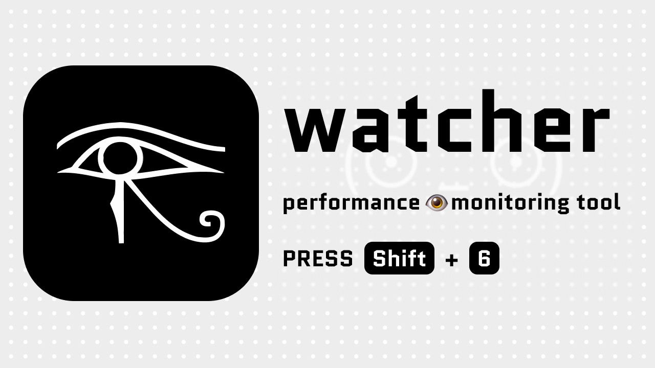 watcher — performance monitoring