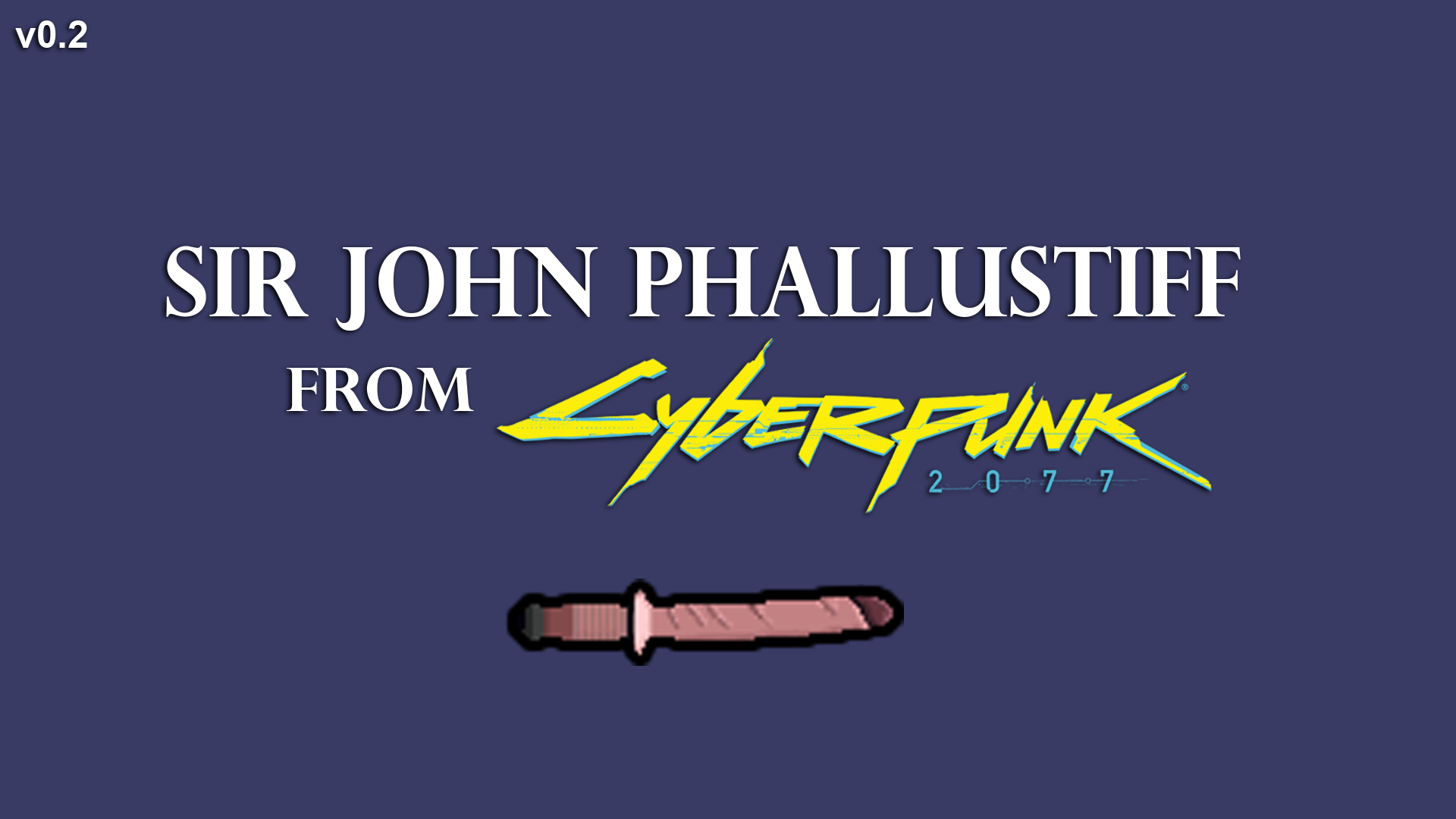 Sir John Phallustiff: From Cyberpunk 2077 [WIP]