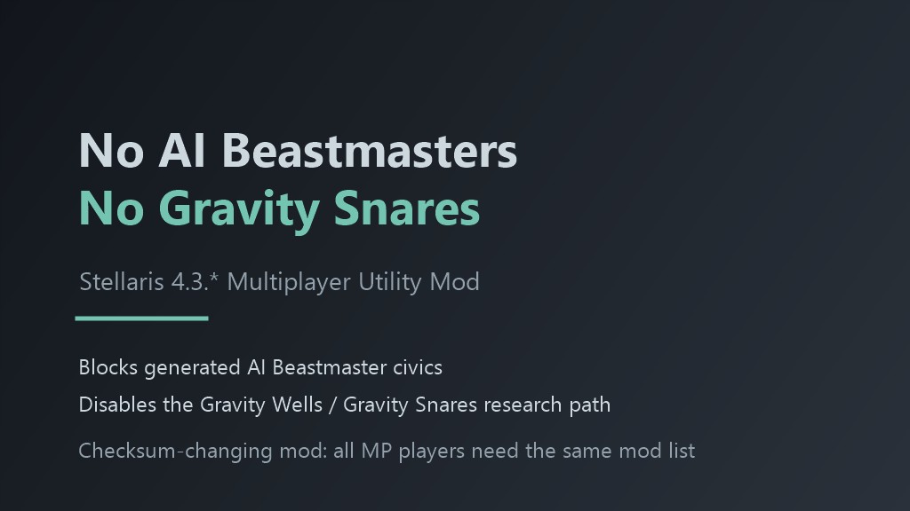 No AI Beastmasters / No Gravity Snares