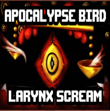 Apocalypse Bird Larynx