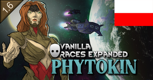 Vanilla Races Expanded - Phytokin [PL]