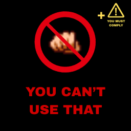 [B42] YOU CAN'T USE THAT (+YOU MUST COMPLY) [SP/MP]