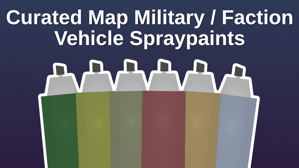 Curated Map Military / Factional Vehicle Spraypaints