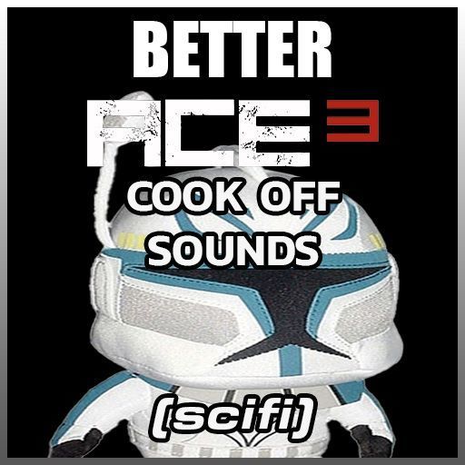 BETTER ace3 COOK off sounds (SCIFI)