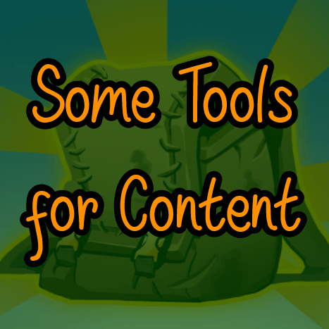 Some Tools for Content