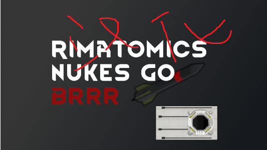 (已合并至原Mod)Rimatomics Nukes Go Brrr简繁汉化包