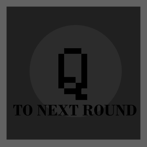 Q to next round