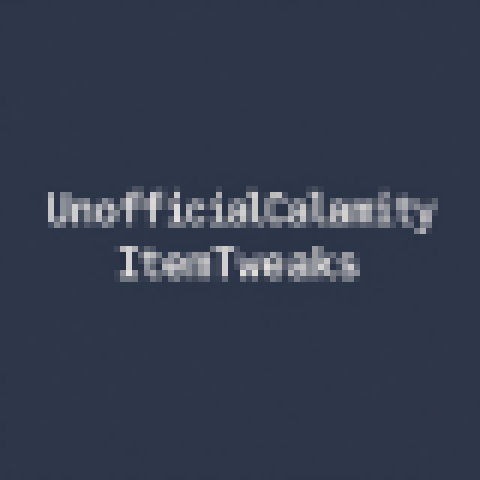 UnofficialCalamityItemTweaks – tModLoader Mod