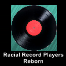 Racial Record Players Reborn