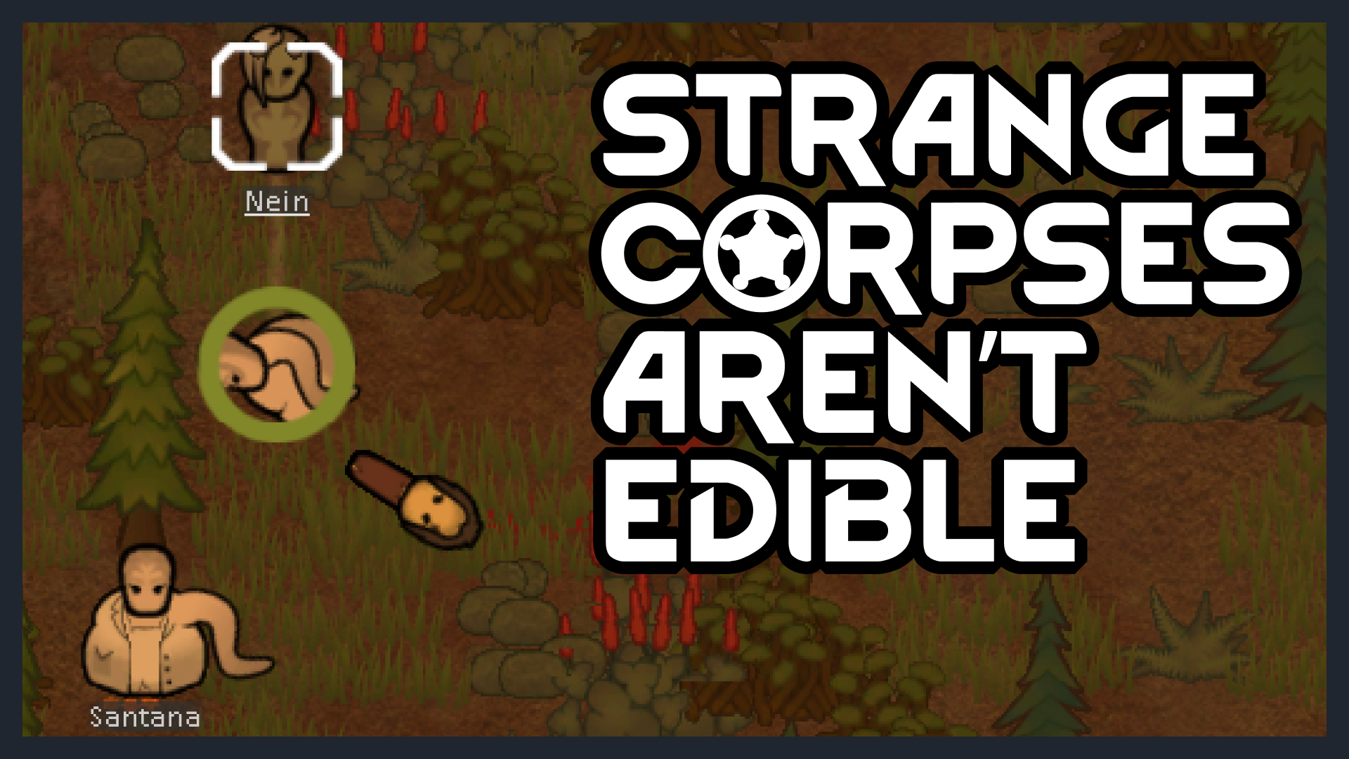 Strange Corpses Aren't Edible