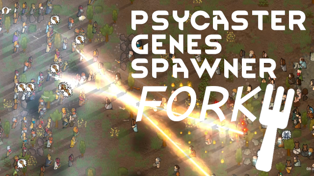 Psycast Gene Spawner fork