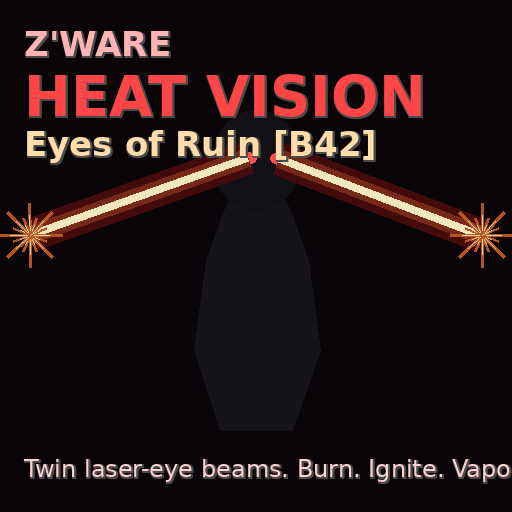 Z'Ware Heat Vision: Eyes of Ruin [B42]