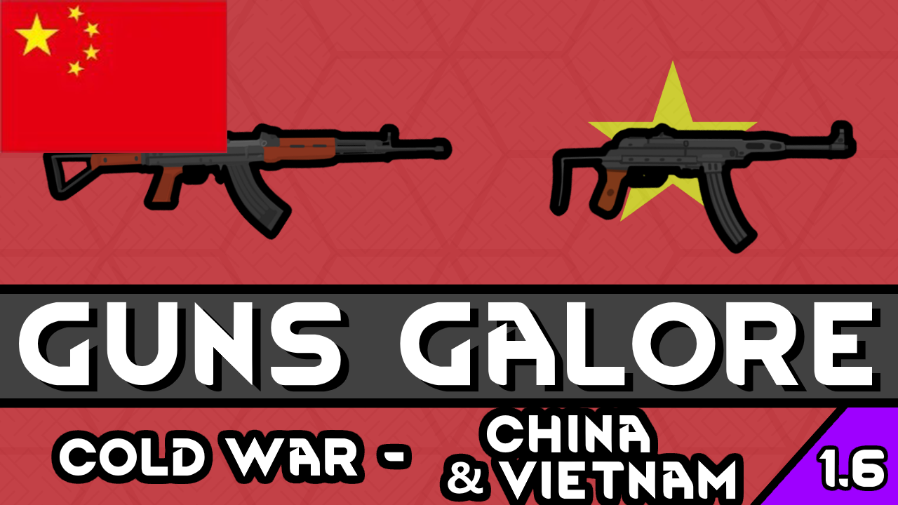 Guns Galore - Cold War (China & Vietnam)Translation 简体中文