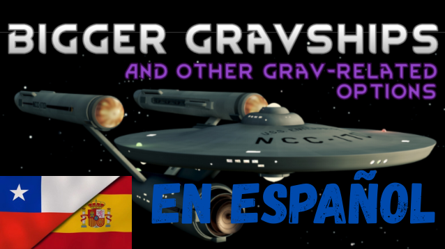 Bigger Gravships (and other Odyssey spaceship related settings) En Español