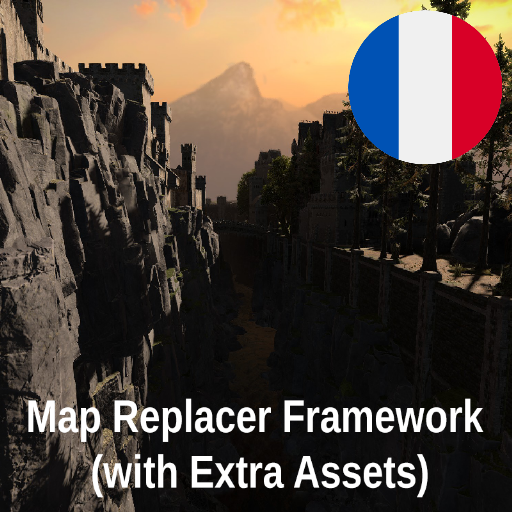 Français - Map Replacer Framework (With Extra Assets) par Slavyk