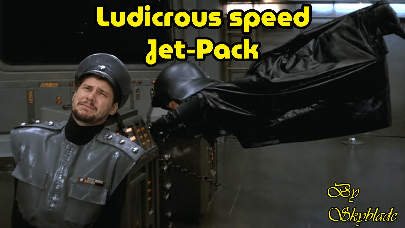 Ludicrous speed Jet-Pack preview