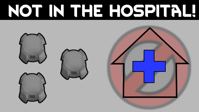 Not in the Hospital!
