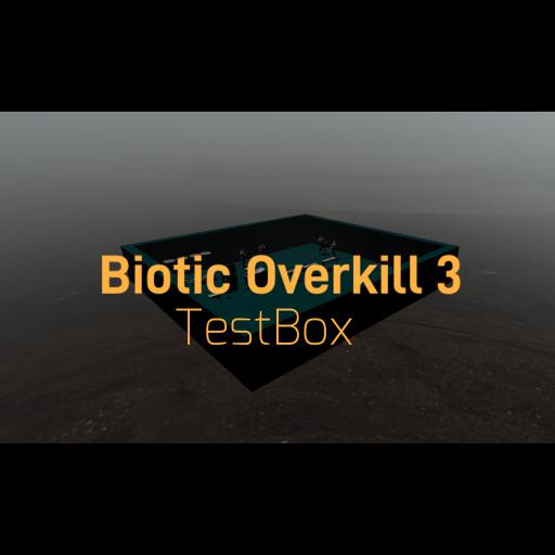 Biotic Overkill 3 Testbox