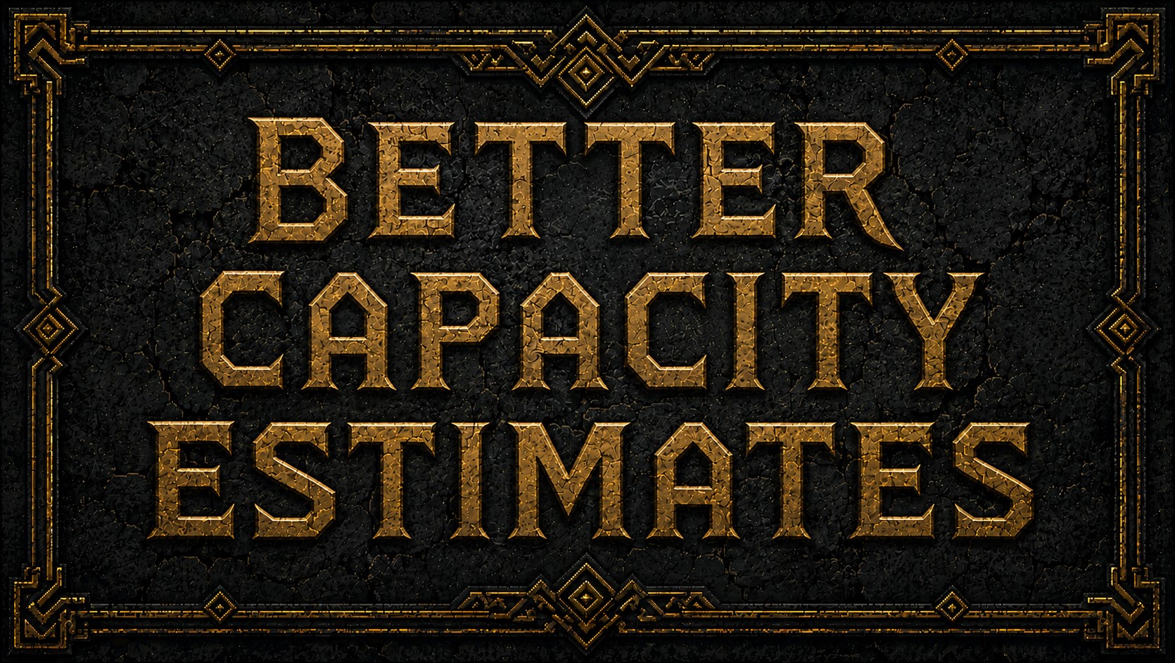 Better Capacity Estimates
