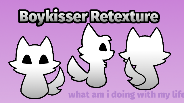[LYN] Boykisser Vanilla Texture
