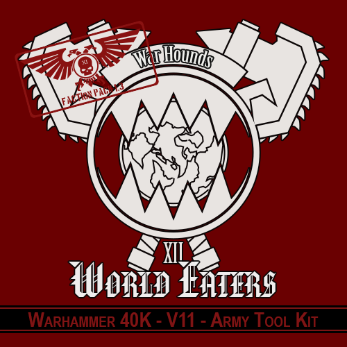 WH40K - 11th - World Eaters - Army Tool Kit